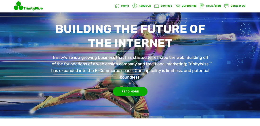 Homepage design of the TrinityWise website: Building the Future of the Internet is the main banner copy with a woman in the background like a superhero.